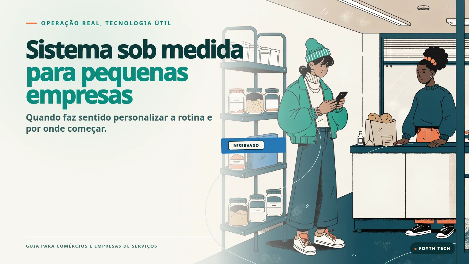 Sistema sob medida para pequenas empresas: quando faz sentido?